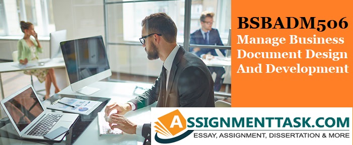 BSBADM506 Manage Business Document Design And Development