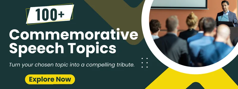 Commemorative Speech Topics