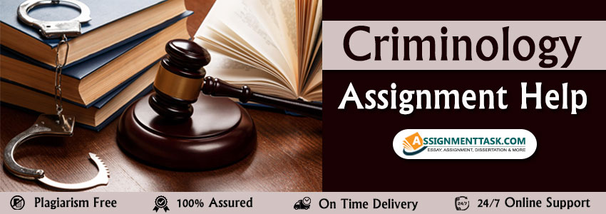 Criminology Law Assignment Help
