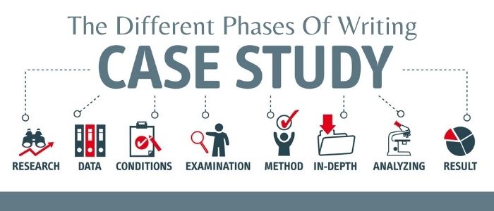 The Different Phases Of Writing A Case Study
